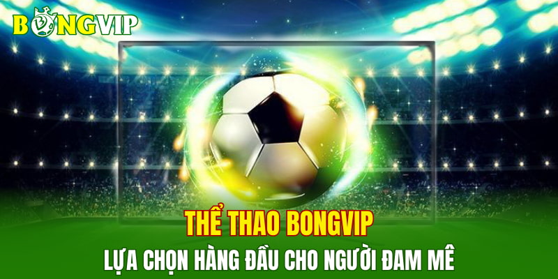 Thể thao Bongvip